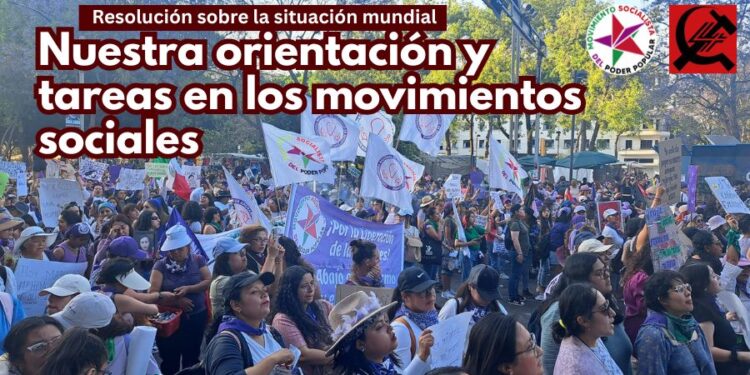 Nuestra orientación y tareas en los movimientos sociales