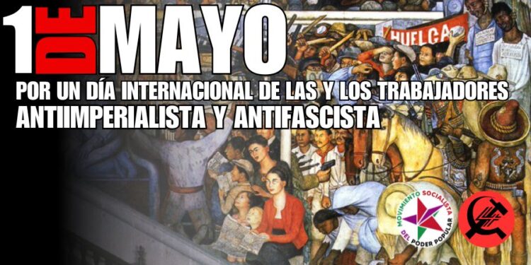 1 DE MAYO: ¡Trabajadores unidos contra la guerra y la reacción!