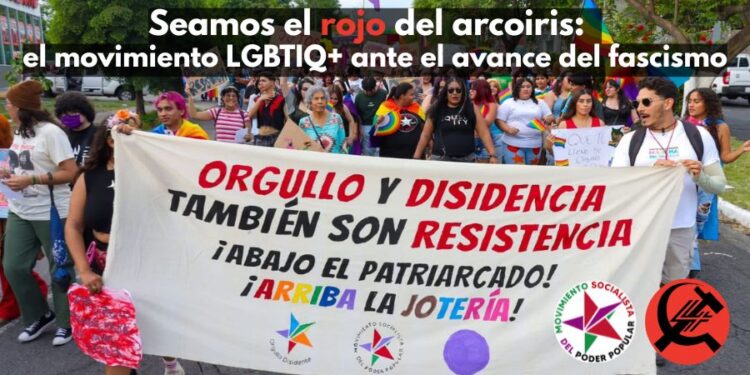 Seamos el rojo del arcoiris:  el movimiento LGBTIQ+ ante el avance del fascismo.