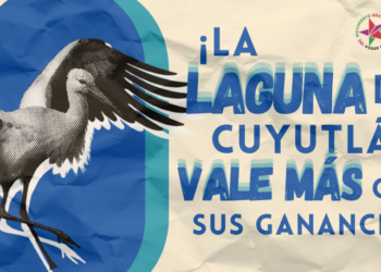 ¡LA LAGUNA Y LA VIDA VALEN MÁS QUE SUS GANANCIAS!